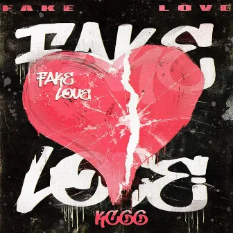 Fake Love by KCGG