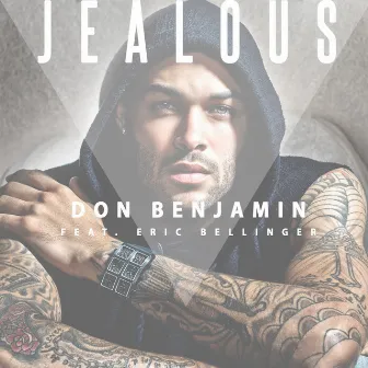 Jealous (feat. Eric Bellinger) - Single by Don Benjamin