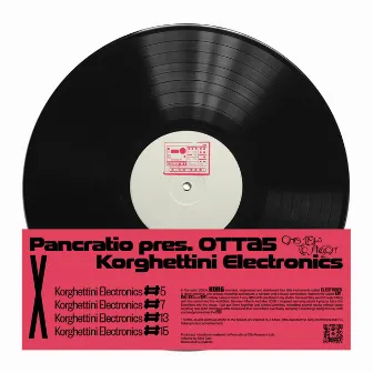 OTTA5 X Korghettini Electronics by Pancratio