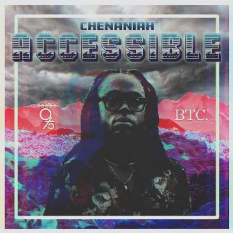 Accessible by Chenaniah