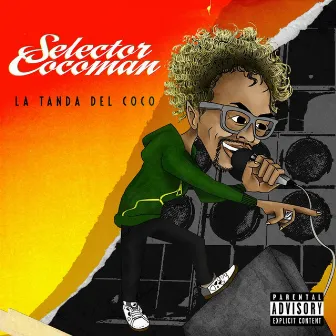 La Tanda Del Coco by Selector Cocoman