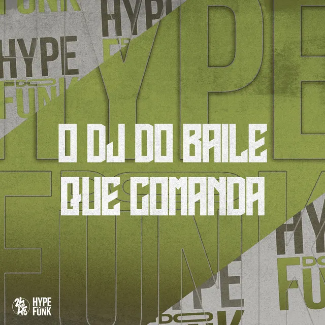 O Dj do Baile Que Comanda