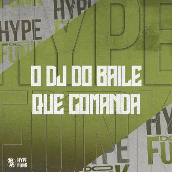 O Dj do Baile Que Comanda by MC Manddy