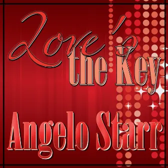 Love's the Key - Single by Angelo Starr