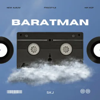 Baratman by SKJ