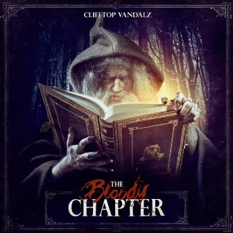 The Bloody Chapter by Clifftop Vandalz