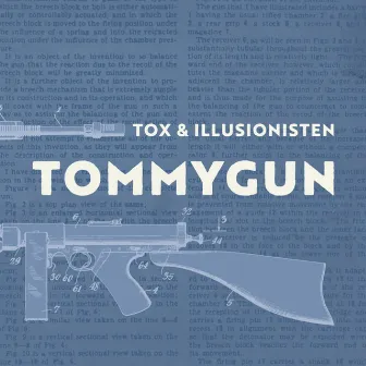 TOMMYGUN by Toxværd