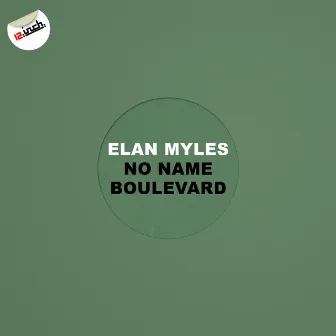 No Name Boulevard by Elan Myles