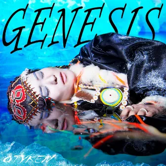 Genesis by Otyken