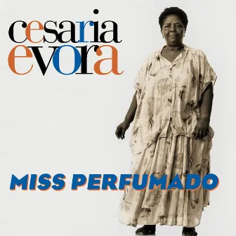 Miss Perfumado by Cesária Evora