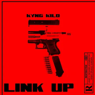 Link Up by Kyng Kilo