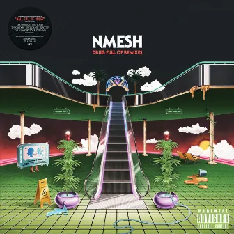 Drug Full of Remixes by Nmesh