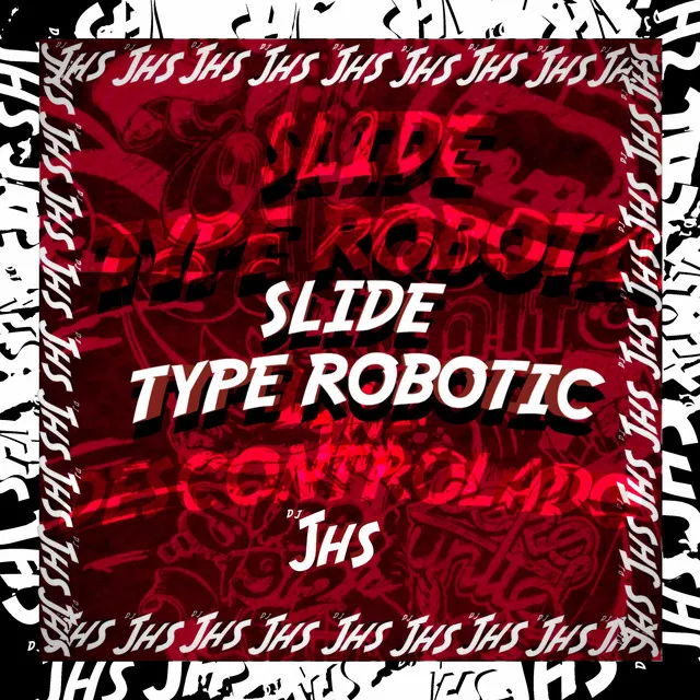 SLIDE TYPE ROBOTIC