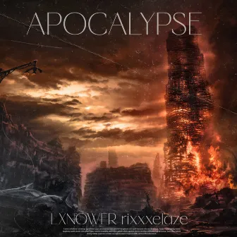 Apocalypse by LXNOWER