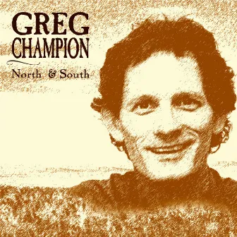 North & South by Greg Champion