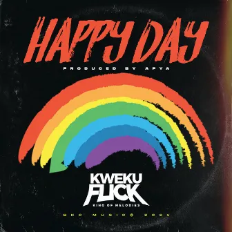 Happy Day by Kweku Flick