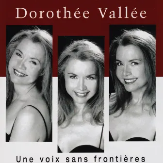 Une Voix Sans Frontières by Dorothée Vallée