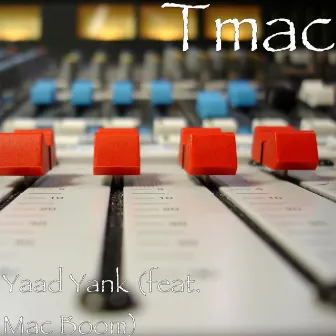 Yaad Yank (feat. MacBoom) by TMAC