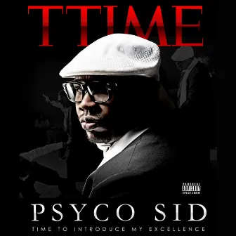 TT.I.M.E. by Psyco Sid