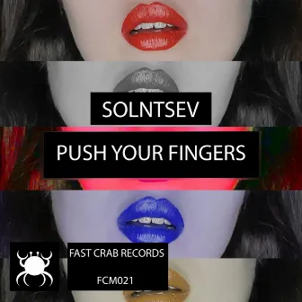 Push Your Fingers by Solntsev