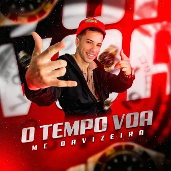 O Tempo Voa by Mc davizeira