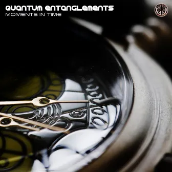 Moments In Time by Quantum Entanglements