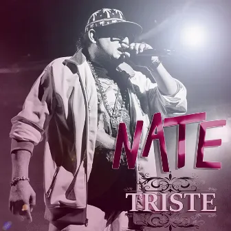 Triste by Nate