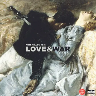 Love & War by Blayne Thee Mellow King