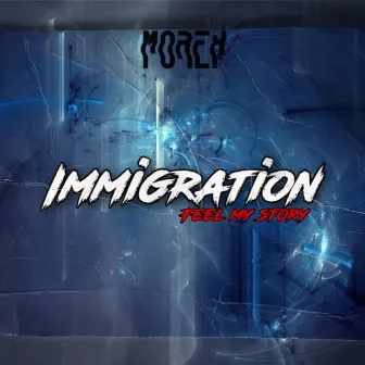 IMMIGRATION by Morex