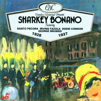 Sharkey Bonano 1928-1937 by Sharkey Bonano