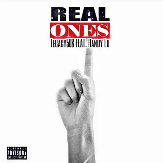 Real Ones by Legacy508