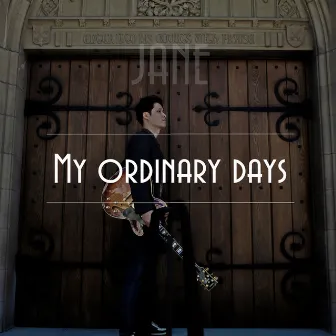 My Ordinary Days by Jane