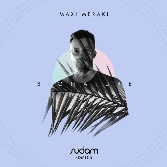 Signature V: Maxi Meraki by MAXI MERAKI