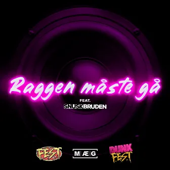 Raggen måste gå by F.E.S.T