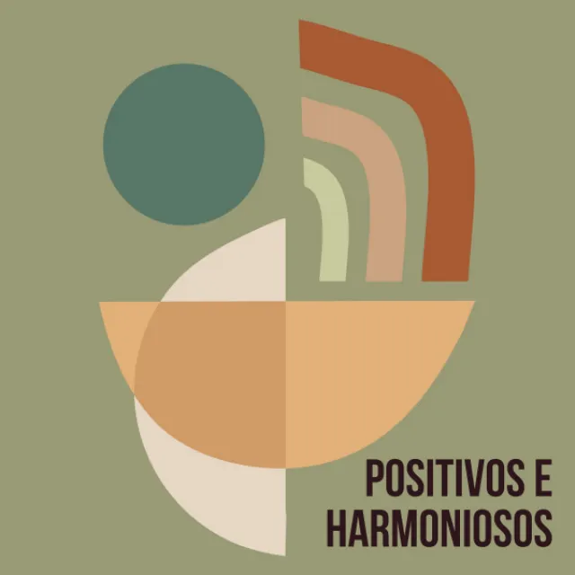 Positivos e Harmoniosos