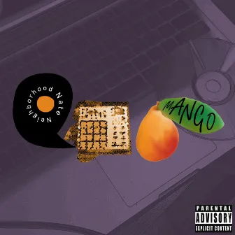 Mango by Neighborhood Nate