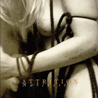 Narcissist EP by Attrition