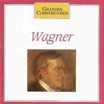 Grandes Compositores - Wagner by Zdeněk Chalabala