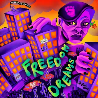 Freedom Dreams by Move BHC