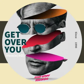 Get Over You by Homie (RO)