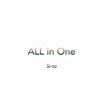 ALL in ONE by Sito