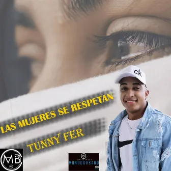 Las Mujeres Se Respetan by 