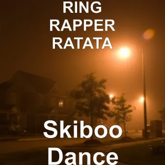 Skiboo Dance by RING RAPPER RATATA