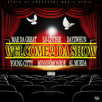 Welcome 2 Da Show by Al Murda