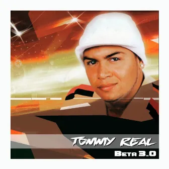 Beta 3.0 by Tommy Real