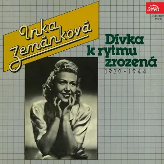 Dívka K Rytmu Zrozená 1939-1944 by Inka Zemánková