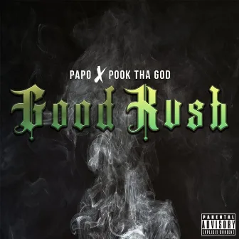 GOOD KUSH by Papo