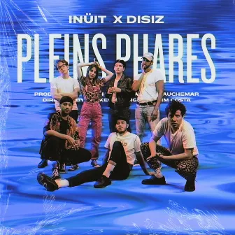 PLEINS PHARES by Inüit