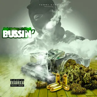 Bussin' by Sush Montana