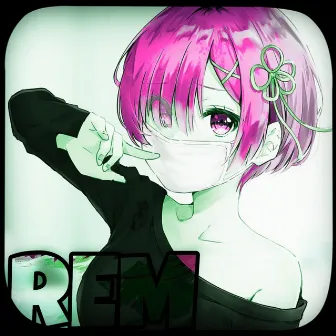 Rem! by K!d W!cked